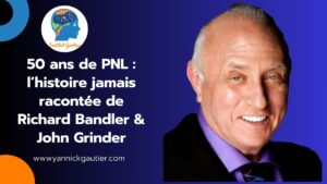50 ans de la pnl Richard Bandler